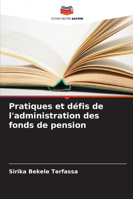 Pratiques et défis de l’administration des fonds de pension