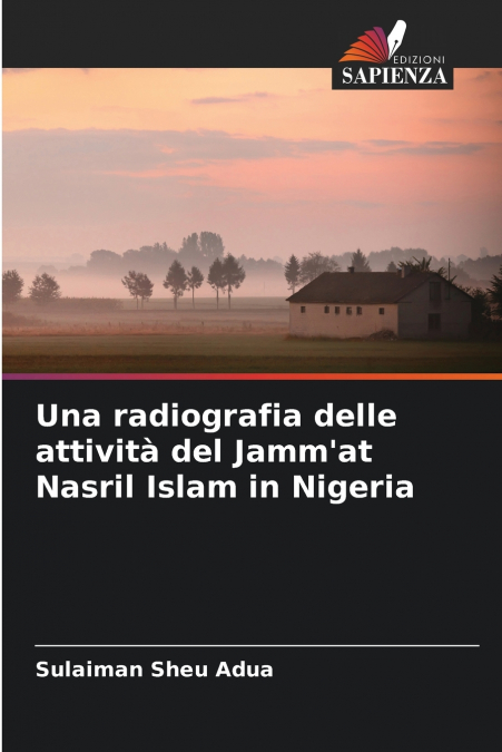 Una radiografia delle attività del Jamm’at Nasril Islam in Nigeria