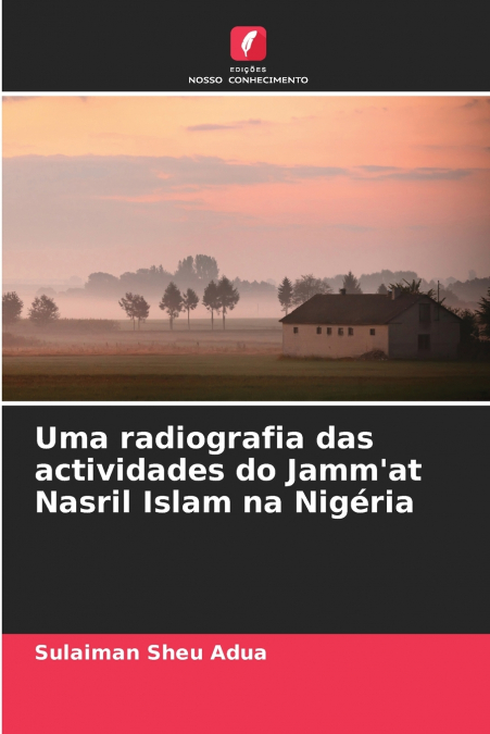 Uma radiografia das actividades do Jamm’at Nasril Islam na Nigéria