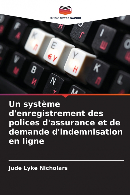 Un système d’enregistrement des polices d’assurance et de demande d’indemnisation en ligne