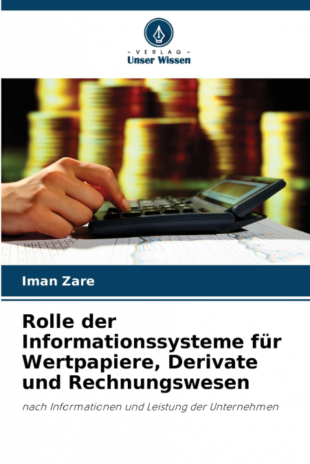 Rolle der Informationssysteme für Wertpapiere, Derivate und Rechnungswesen