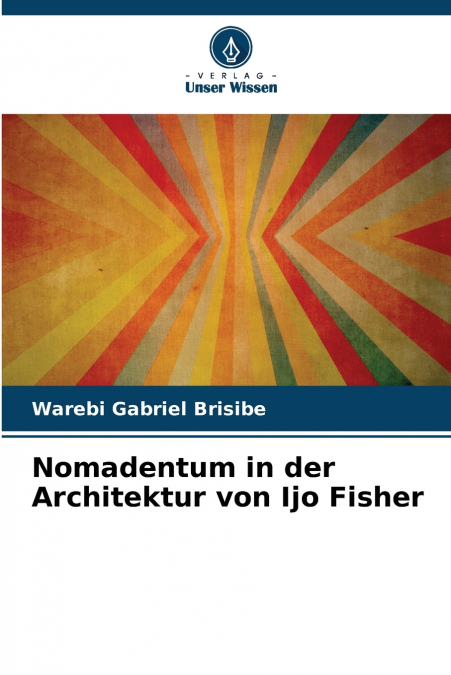 Nomadentum in der Architektur von Ijo Fisher