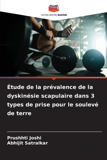 Étude de la prévalence de la dyskinésie scapulaire dans 3 types de prise pour le soulevé de terre