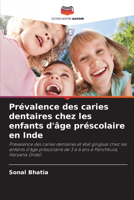 Prévalence des caries dentaires chez les enfants d’âge préscolaire en Inde