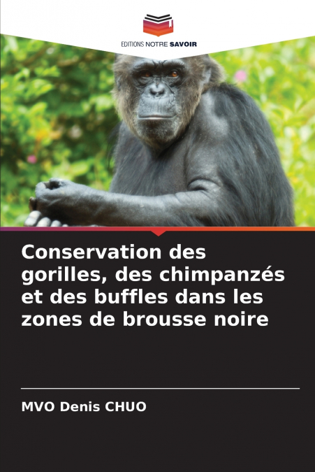 Conservation des gorilles, des chimpanzés et des buffles dans les zones de brousse noire