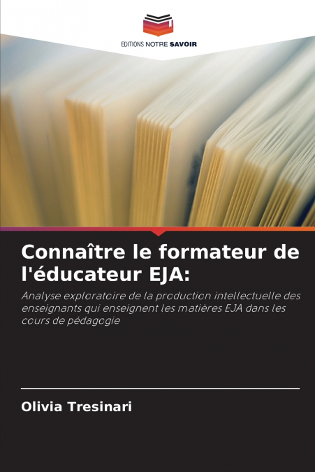 Connaître le formateur de l’éducateur EJA