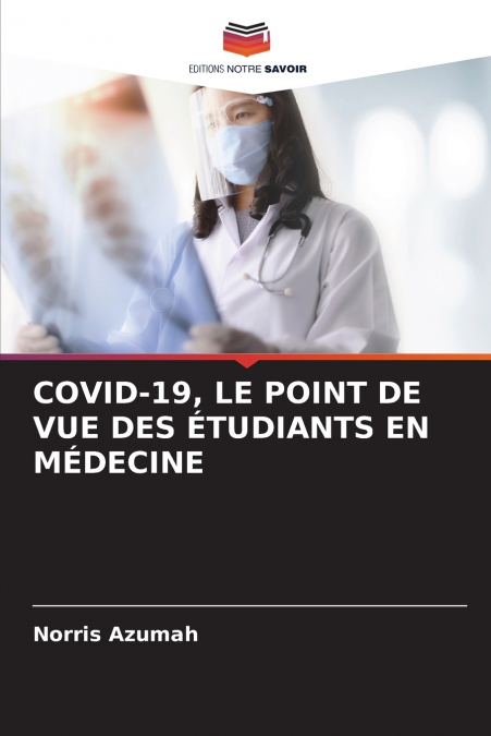 COVID-19, LE POINT DE VUE DES ÉTUDIANTS EN MÉDECINE