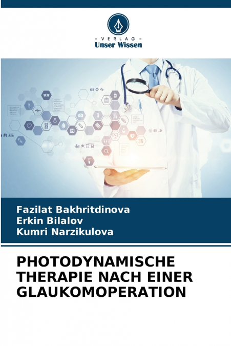 PHOTODYNAMISCHE THERAPIE NACH EINER GLAUKOMOPERATION