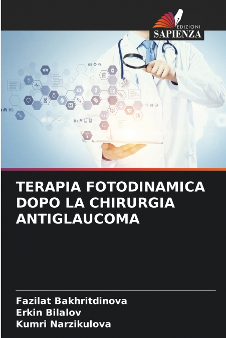 TERAPIA FOTODINAMICA DOPO LA CHIRURGIA ANTIGLAUCOMA