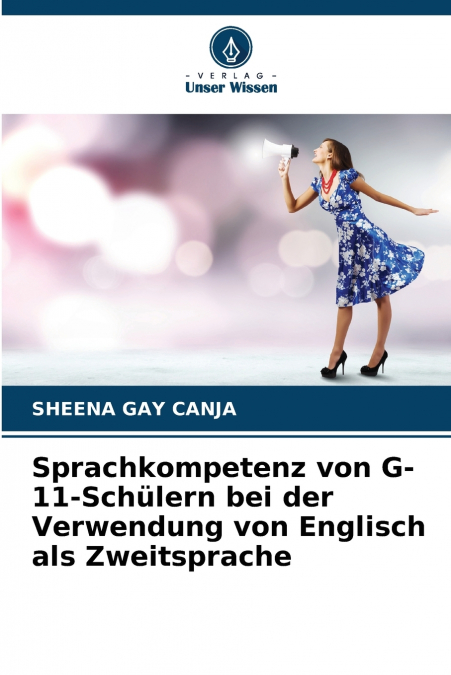 Sprachkompetenz von G-11-Schülern bei der Verwendung von Englisch als Zweitsprache
