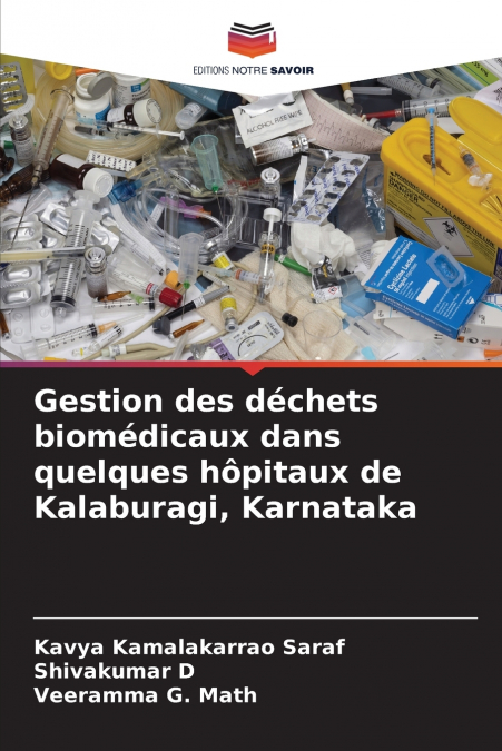 Gestion des déchets biomédicaux dans quelques hôpitaux de Kalaburagi, Karnataka