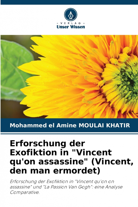Erforschung der Exofiktion in 'Vincent qu’on assassine' (Vincent, den man ermordet)