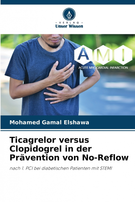 Ticagrelor versus Clopidogrel in der Prävention von No-Reflow