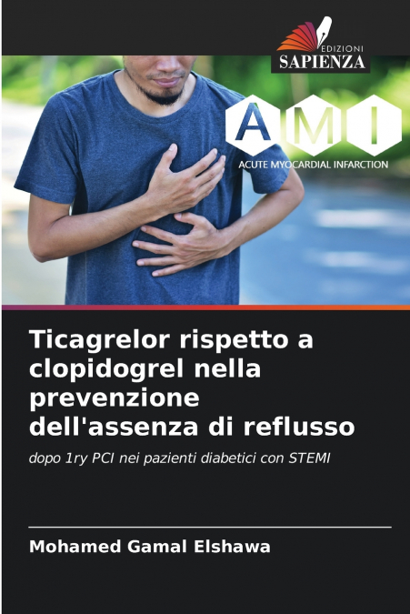 Ticagrelor rispetto a clopidogrel nella prevenzione dell’assenza di reflusso