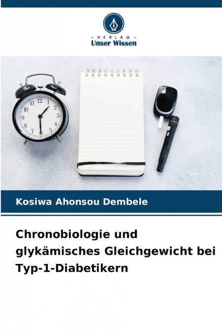 Chronobiologie und glykämisches Gleichgewicht bei Typ-1-Diabetikern