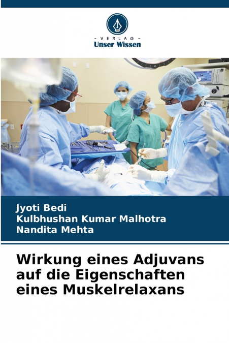 Wirkung eines Adjuvans auf die Eigenschaften eines Muskelrelaxans