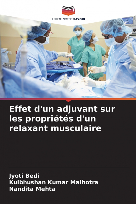 Effet d’un adjuvant sur les propriétés d’un relaxant musculaire