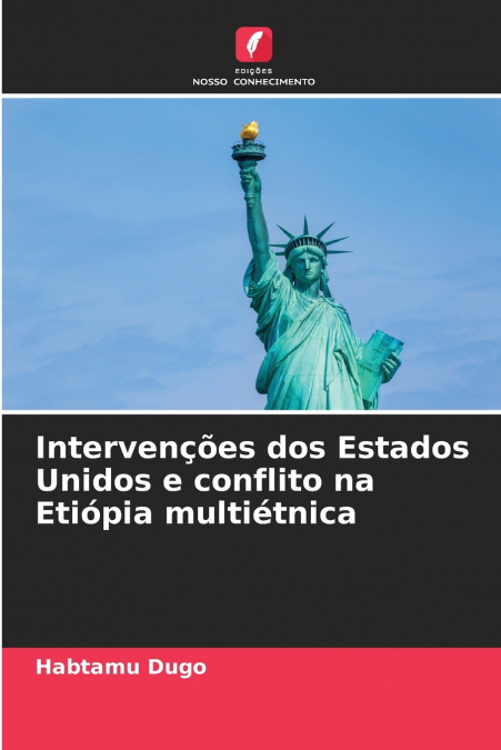 Intervenções dos Estados Unidos e conflito na Etiópia multiétnica