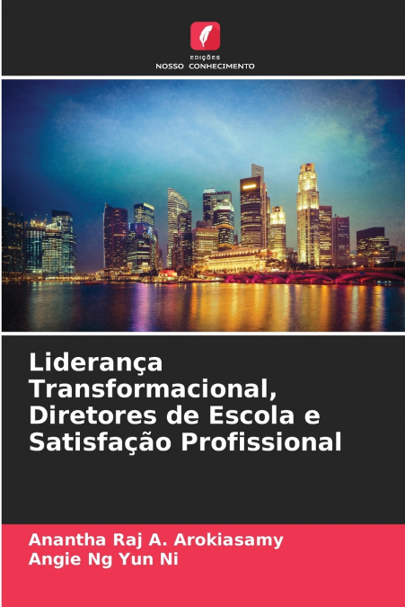 Liderança Transformacional, Diretores de Escola e Satisfação Profissional