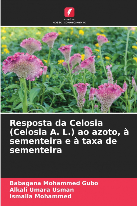 Resposta da Celosia (Celosia A. L.) ao azoto, à sementeira e à taxa de sementeira