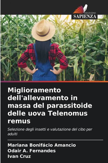 Miglioramento dell’allevamento in massa del parassitoide delle uova Telenomus remus