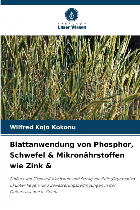 Blattanwendung von Phosphor, Schwefel & Mikronährstoffen wie Zink &