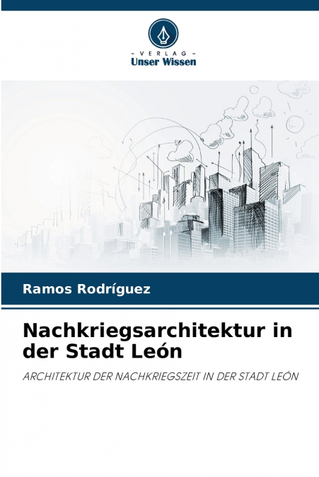 Nachkriegsarchitektur in der Stadt León