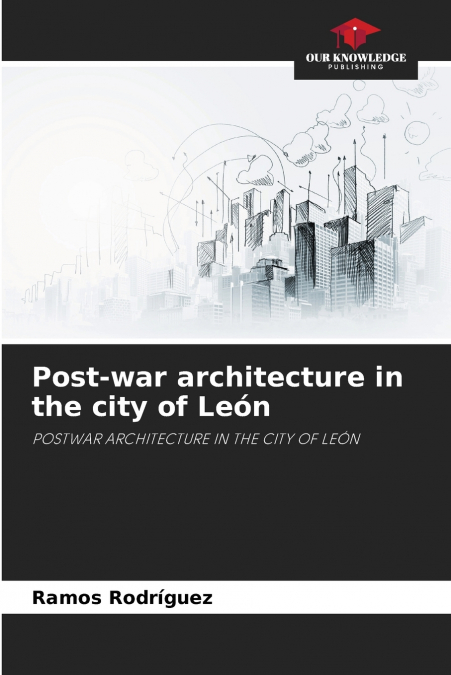 Post-war architecture in the city of León