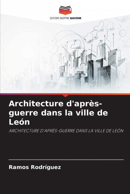 Architecture d’après-guerre dans la ville de León