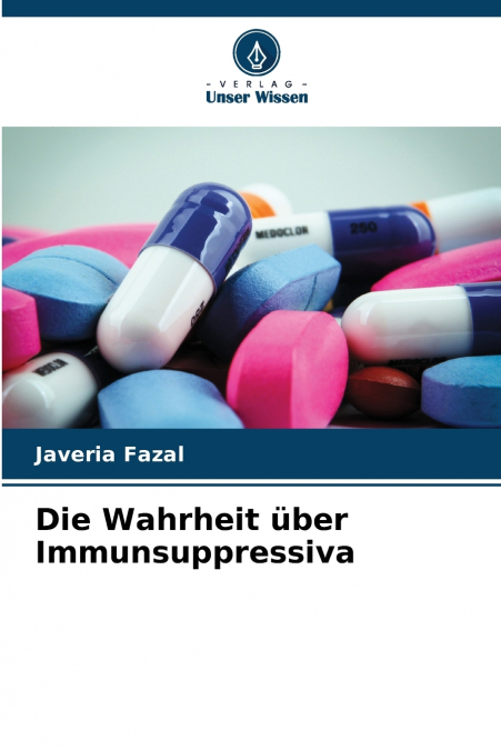 Die Wahrheit über Immunsuppressiva