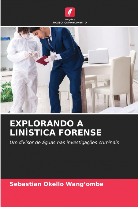 EXPLORANDO A LINÍSTICA FORENSE