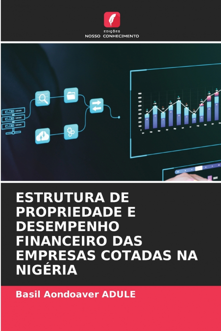 ESTRUTURA DE PROPRIEDADE E DESEMPENHO FINANCEIRO DAS EMPRESAS COTADAS NA NIGÉRIA