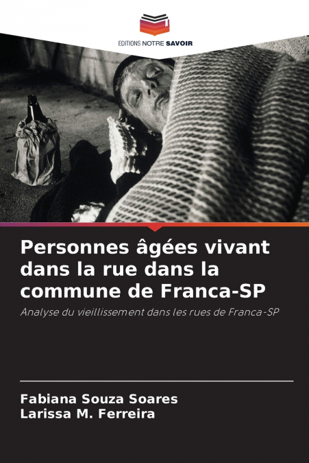 Personnes âgées vivant dans la rue dans la commune de Franca-SP