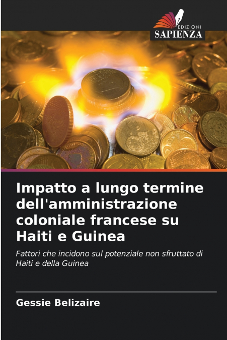Impatto a lungo termine dell’amministrazione coloniale francese su Haiti e Guinea