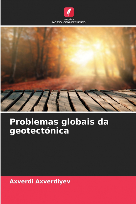 Problemas globais da geotectónica