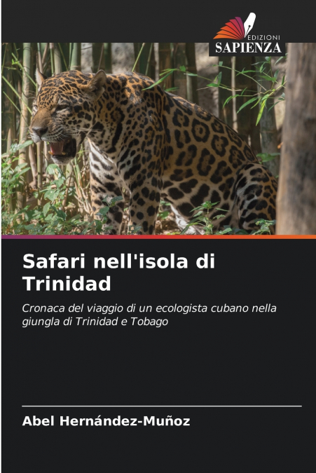 Safari nell’isola di Trinidad