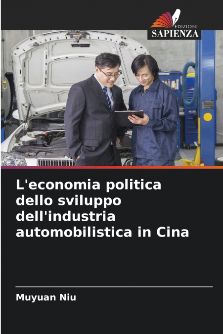 L’economia politica dello sviluppo dell’industria automobilistica in Cina