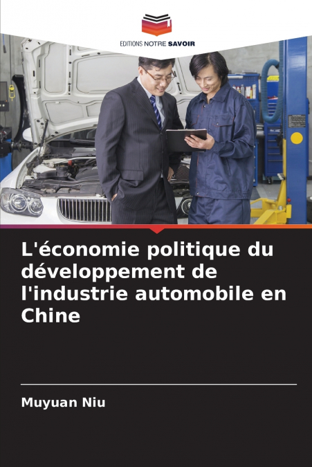 L’économie politique du développement de l’industrie automobile en Chine