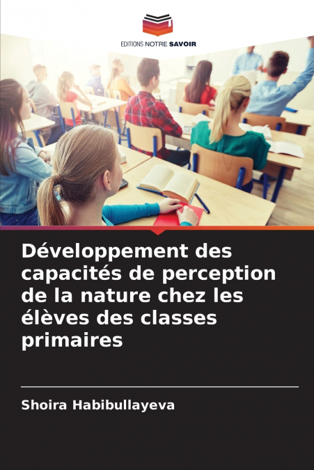Développement des capacités de perception de la nature chez les élèves des classes primaires