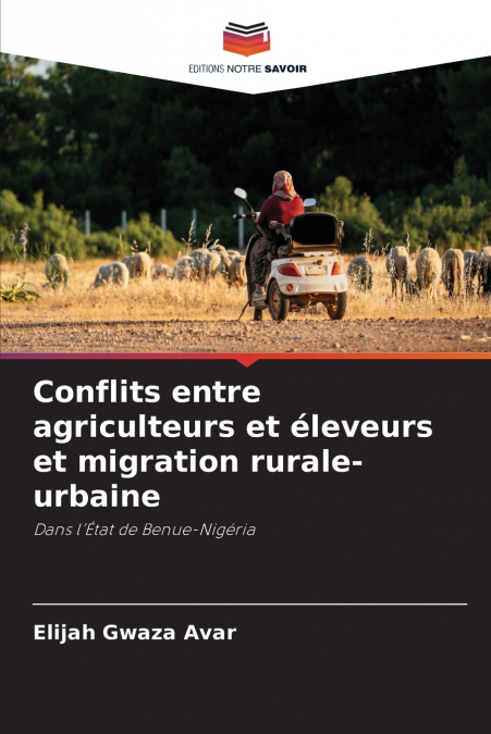 Conflits entre agriculteurs et éleveurs et migration rurale-urbaine