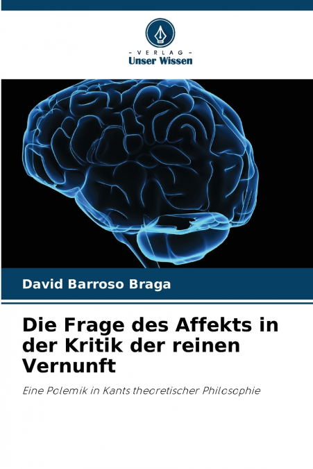 Die Frage des Affekts in der Kritik der reinen Vernunft