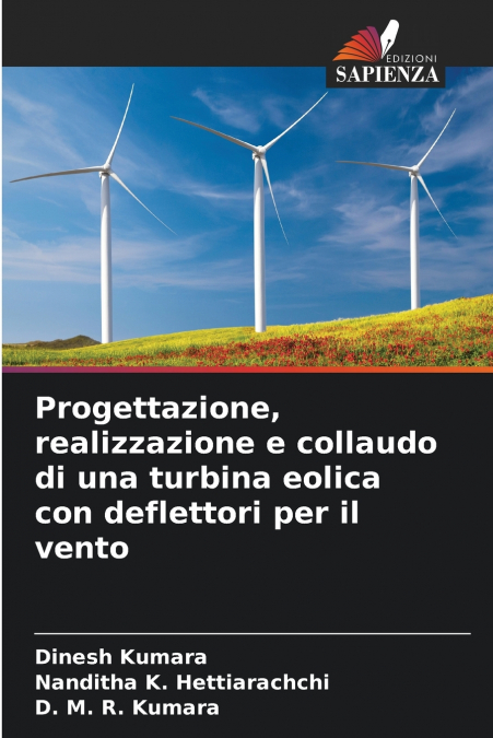 Progettazione, realizzazione e collaudo di una turbina eolica con deflettori per il vento