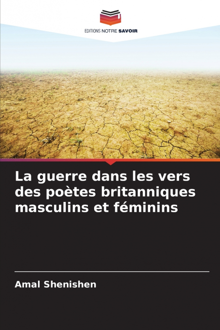 La guerre dans les vers des poètes britanniques masculins et féminins