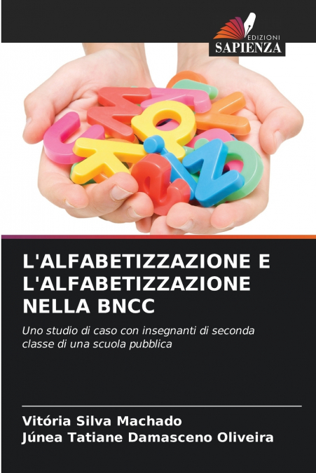 L’ALFABETIZZAZIONE E L’ALFABETIZZAZIONE NELLA BNCC