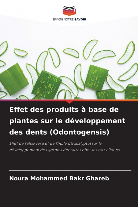 Effet des produits à base de plantes sur le développement des dents (Odontogensis)