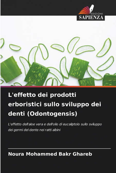 L’effetto dei prodotti erboristici sullo sviluppo dei denti (Odontogensis)
