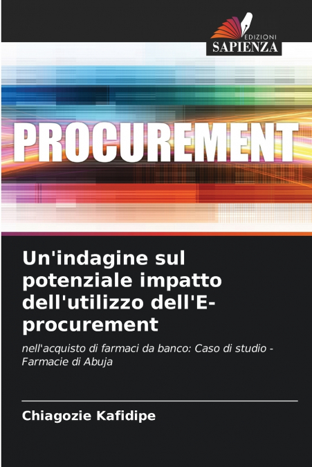 Un’indagine sul potenziale impatto dell’utilizzo dell’E-procurement