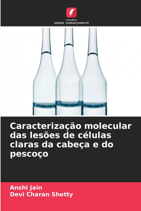 Caracterização molecular das lesões de células claras da cabeça e do pescoço