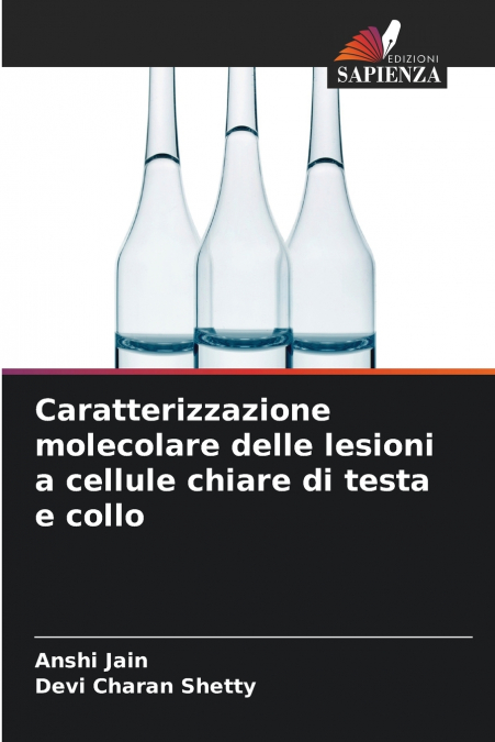 Caratterizzazione molecolare delle lesioni a cellule chiare di testa e collo