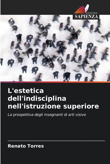 L’estetica dell’indisciplina nell’istruzione superiore